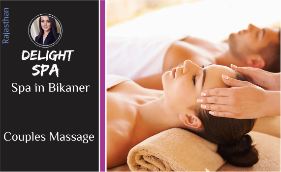 Couples Massage in Bikaner rajasthan